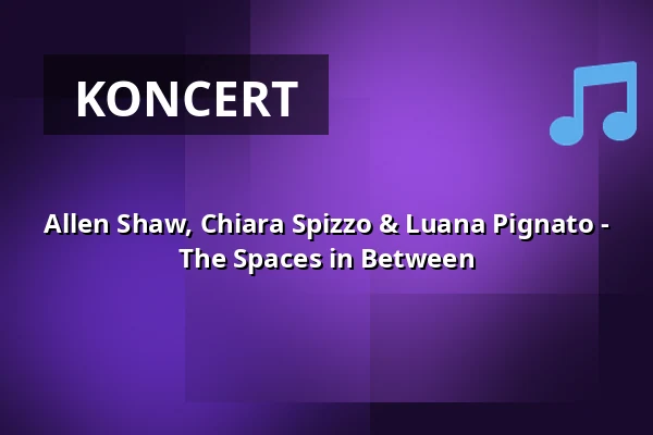Allen Shaw, Chiara Spizzo & Luana Pignato - The Spaces in Between — ufaFabrik, Berlín