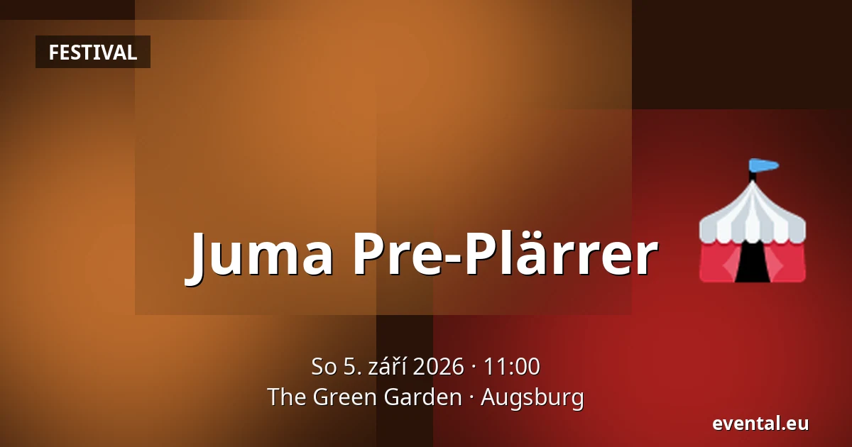 Juma Pre-Plärrer — The Green Garden, Augsburg