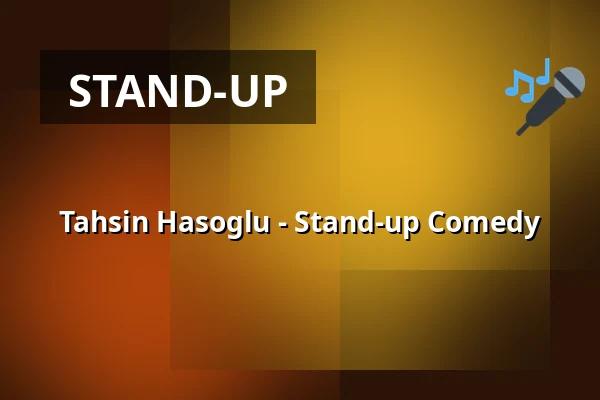 Tahsin Hasoglu - Stand-up Comedy — Objektif Theaterhaus e.V., Norimberk