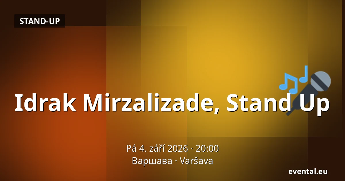 Idrak Mirzalizade, Stand Up — Варшава, Varšava
