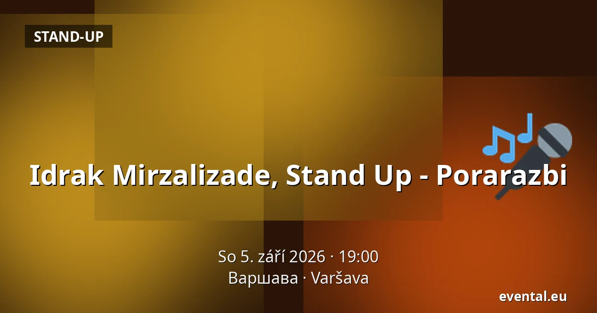 Idrak Mirzalizade, Stand Up - Porarazbi — Варшава, Varšava