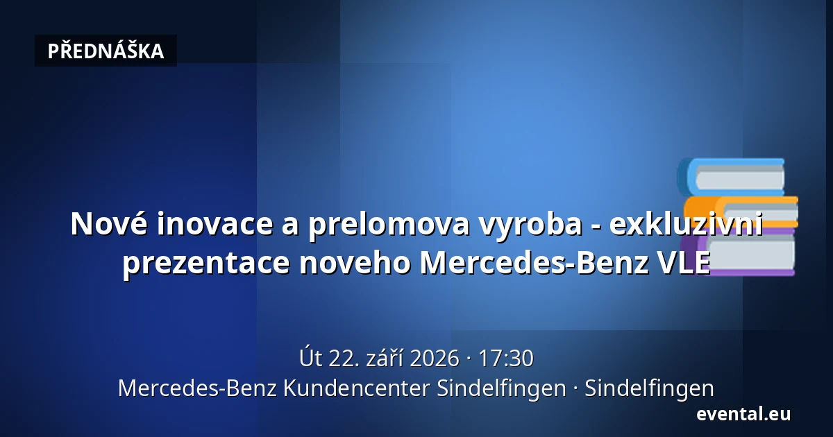 Nové inovace a prelomova vyroba - exkluzivni prezentace noveho Mercedes-Benz VLE — Mercedes-Benz Kundencenter Sindelfingen, Sindelfingen