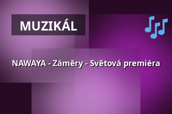 NAWAYA - Záměry - Světová premiéra — Theater im Delphi, Berlín
