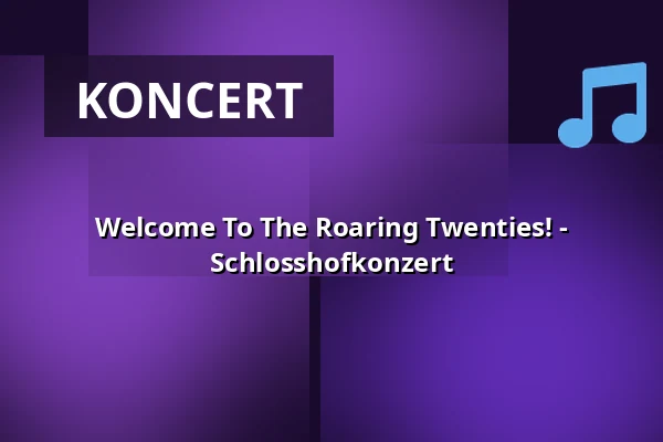 Welcome To The Roaring Twenties! - Schlosshofkonzert — Jagdschloss Grunewald, Berlín