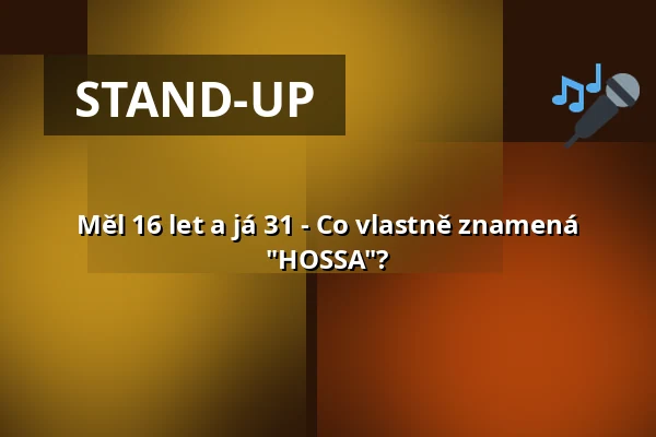Měl 16 let a já 31 - Co vlastně znamená "HOSSA"? — Studio Klawunn, Göttingen