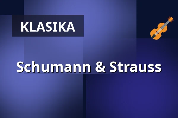 Schumann & Strauss — Musikverein Wien, Vídeň