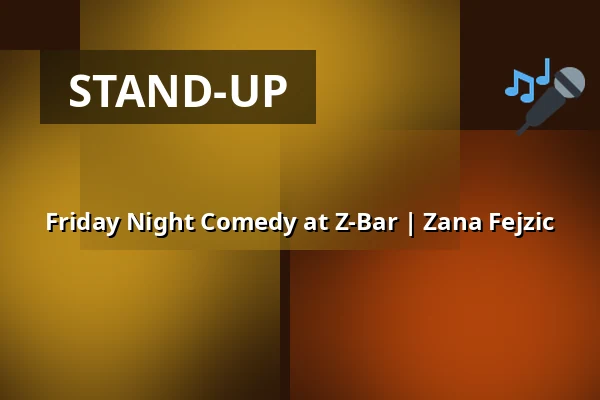 Friday Night Comedy at Z-Bar | Zana Fejzic — Z-Bar, Berlín