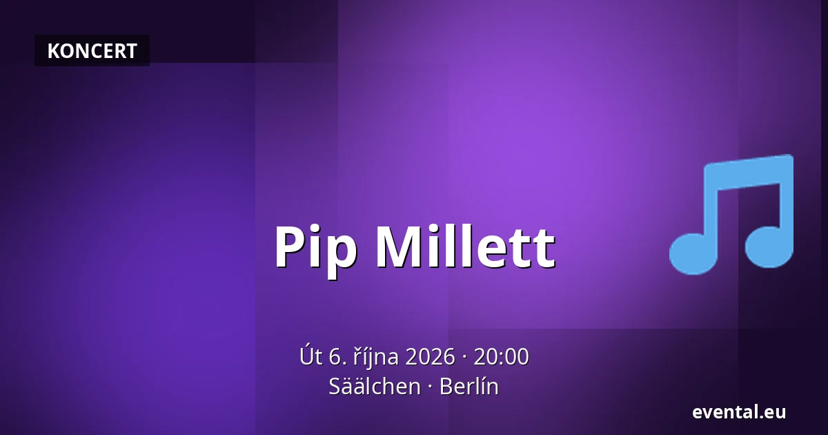 Pip Millett — Säälchen, Berlín