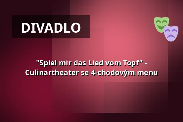 "Spiel mir das Lied vom Topf" - Culinartheater se 4-chodovým menu — Tiergarten, Norimberk