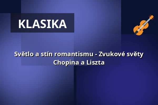 Světlo a stín romantismu - Zvukové světy Chopina a Liszta — Staatsbad Bad Ems, Bad Ems