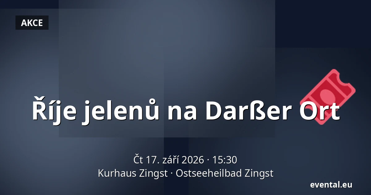 Říje jelenů na Darßer Ort — Kurhaus Zingst, Ostseeheilbad Zingst