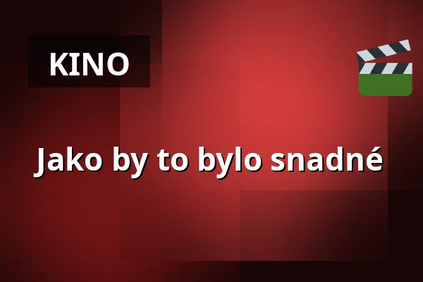 Jako by to bylo snadné — Lagerhalle e. V., Osnabrück