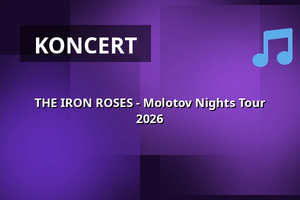 THE IRON ROSES - Molotov Nights Tour 2026 — Don't Panic Essen, Essen