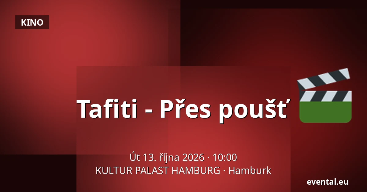 Tafiti - Přes poušť — KULTUR PALAST HAMBURG, Hamburk