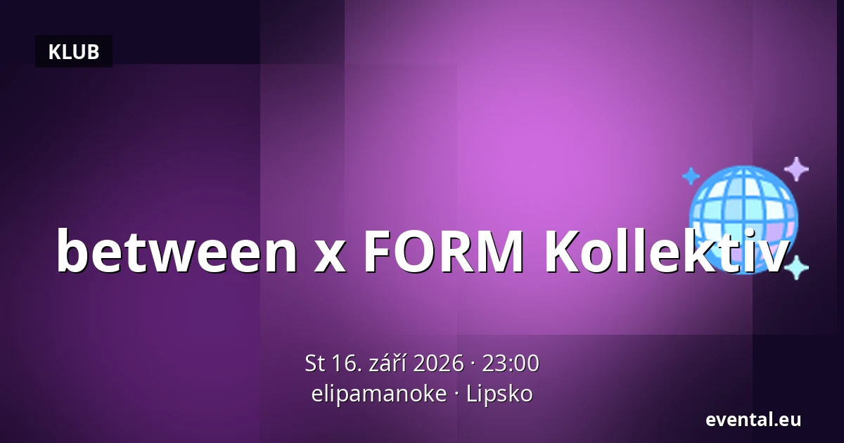 between x FORM Kollektiv — elipamanoke, Lipsko