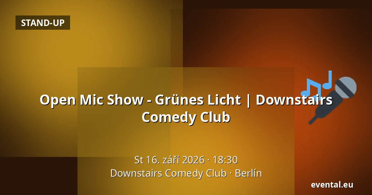 Open Mic Show - Grünes Licht | Downstairs Comedy Club — Downstairs Comedy Club, Berlín