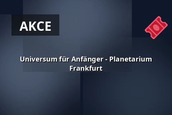Universum für Anfänger - Planetarium Frankfurt — Planetarium Frankfurt, Frankfurt