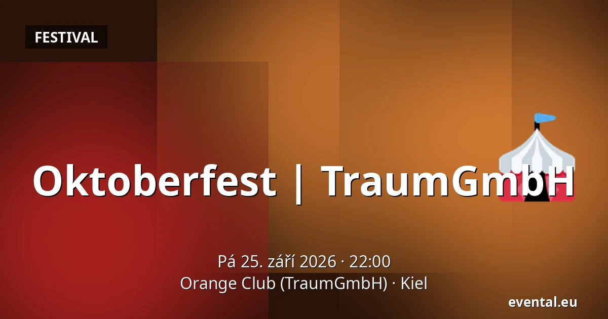 Oktoberfest | TraumGmbH — Orange Club (TraumGmbH), Kiel