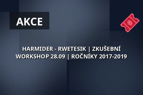 HARMIDER - RWETESIK | ZKUŠEBNÍ WORKSHOP 28.09 | ROČNÍKY 2017-2019 — Teatr Polski im. Arnolda Szyfmana w Warszawie, Varšava