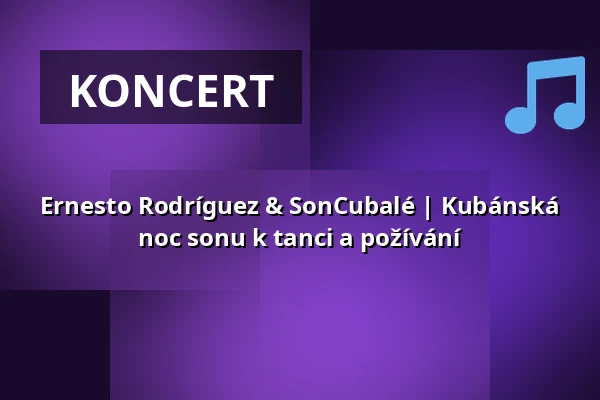 Ernesto Rodríguez & SonCubalé | Kubánská noc sonu k tanci a požívání — Hotel Riu Plaza Berlin, Berlín