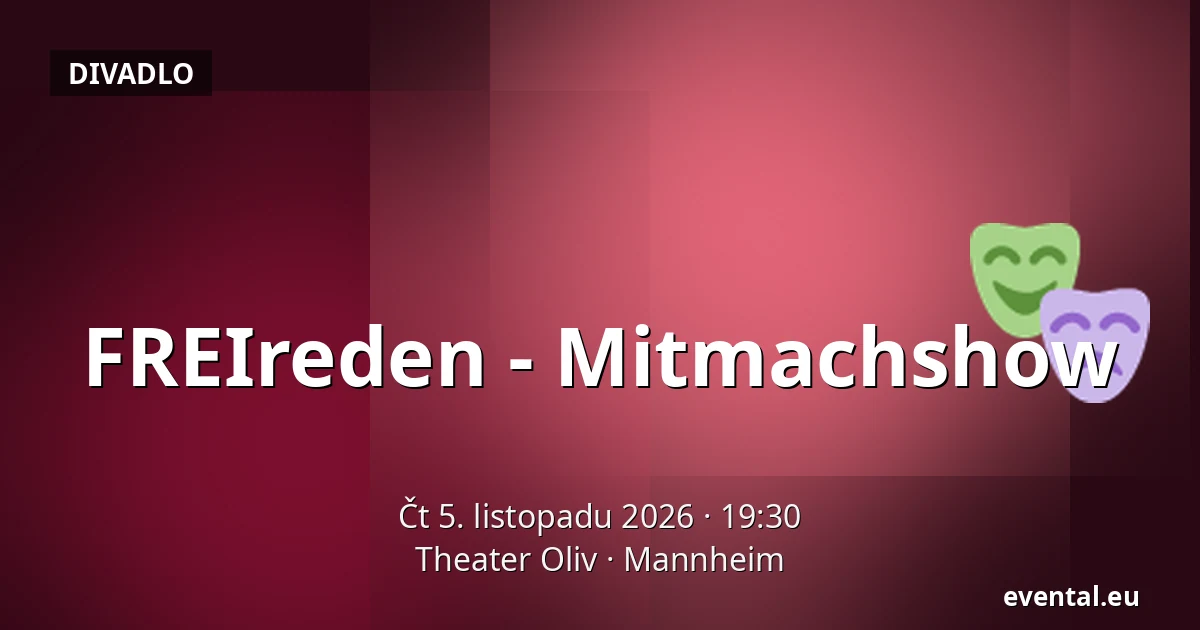 FREIreden - Mitmachshow — Theater Oliv, Mannheim
