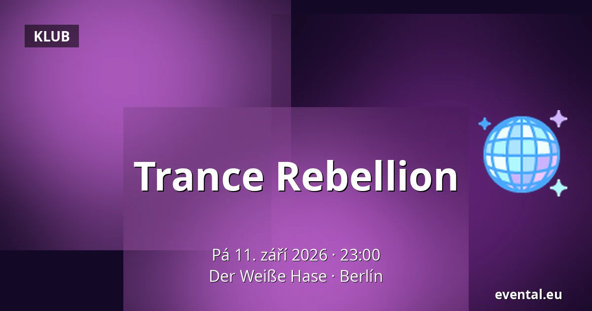 Trance Rebellion — Der Weiße Hase, Berlín