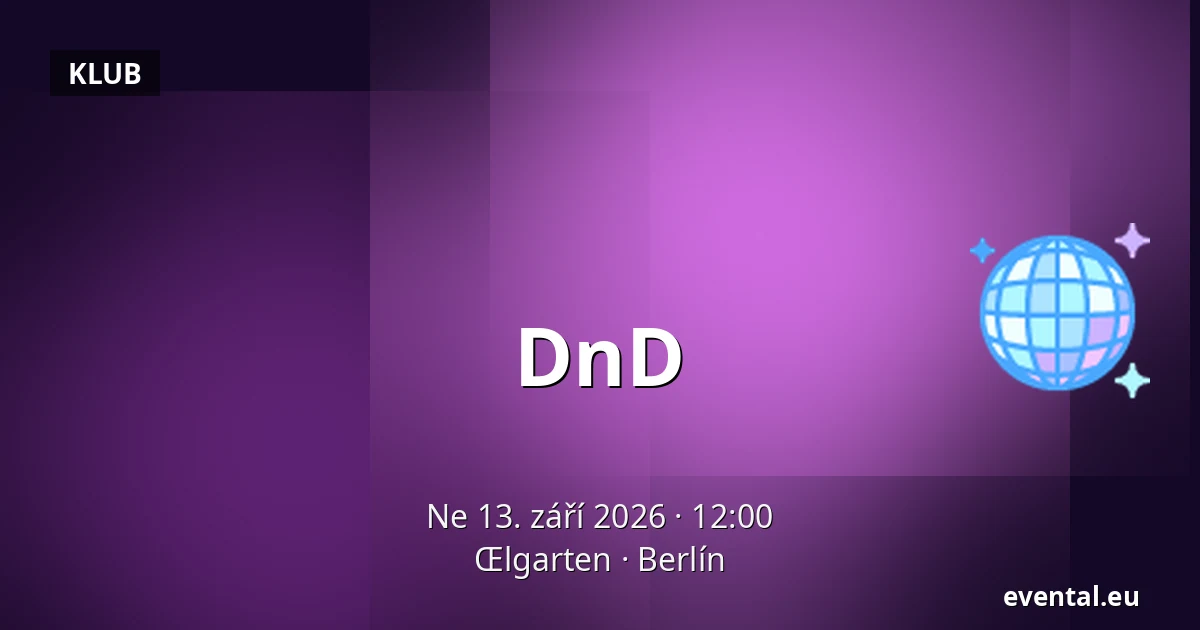 DnD — Œlgarten, Berlín