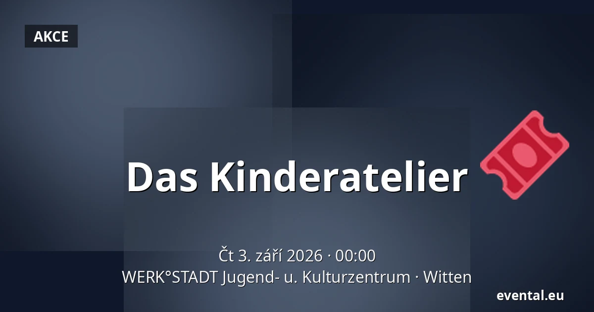 Das Kinderatelier — WERK°STADT Jugend- u. Kulturzentrum, Witten