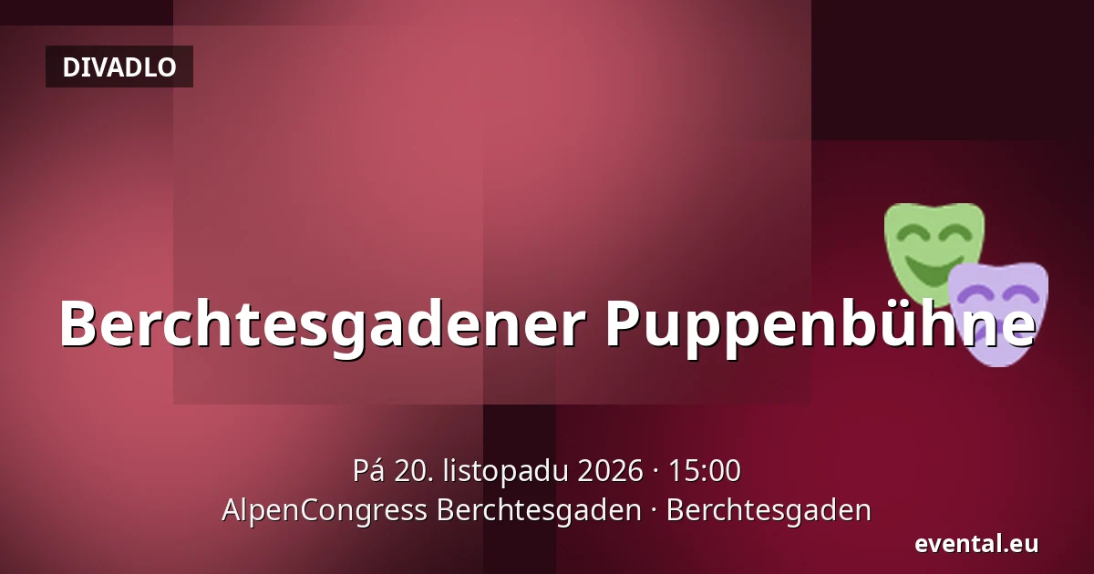 Berchtesgadener Puppenbühne — AlpenCongress Berchtesgaden, Berchtesgaden