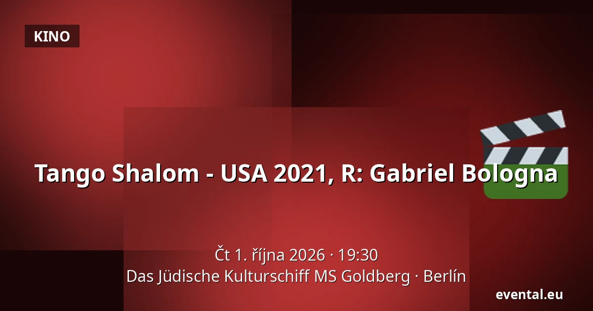 Tango Shalom - USA 2021, R: Gabriel Bologna — Das Jüdische Kulturschiff MS Goldberg, Berlín