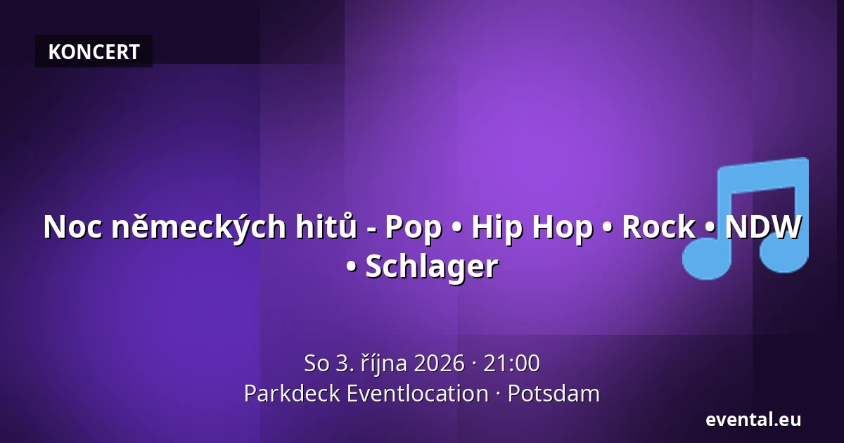 Noc německých hitů - Pop • Hip Hop • Rock • NDW • Schlager — Parkdeck Eventlocation, Potsdam