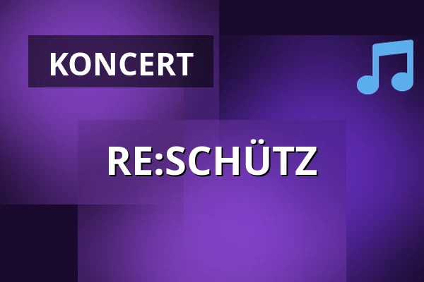 RE:SCHÜTZ — Jazzclub Tonne, Drážďany