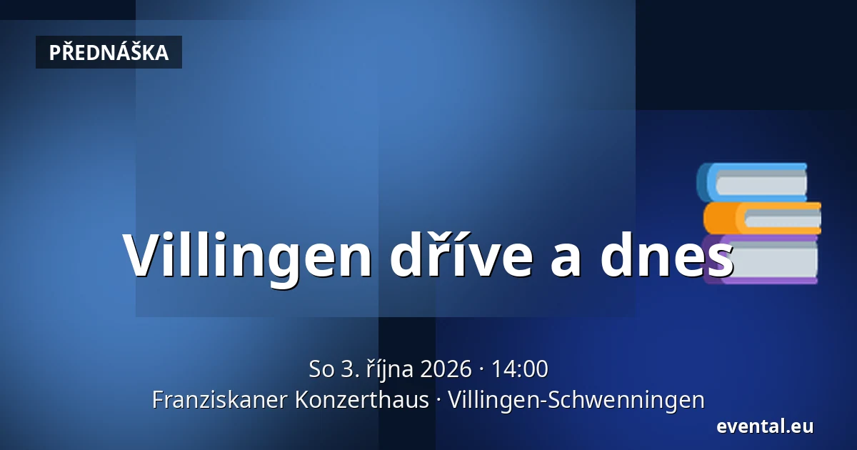 Villingen dříve a dnes — Franziskaner Konzerthaus, Villingen-Schwenningen