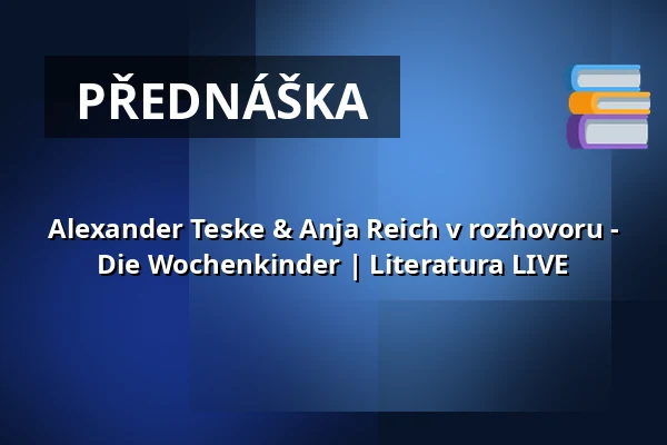 Alexander Teske & Anja Reich v rozhovoru - Die Wochenkinder | Literatura LIVE — Pfefferberg Theater, Berlín