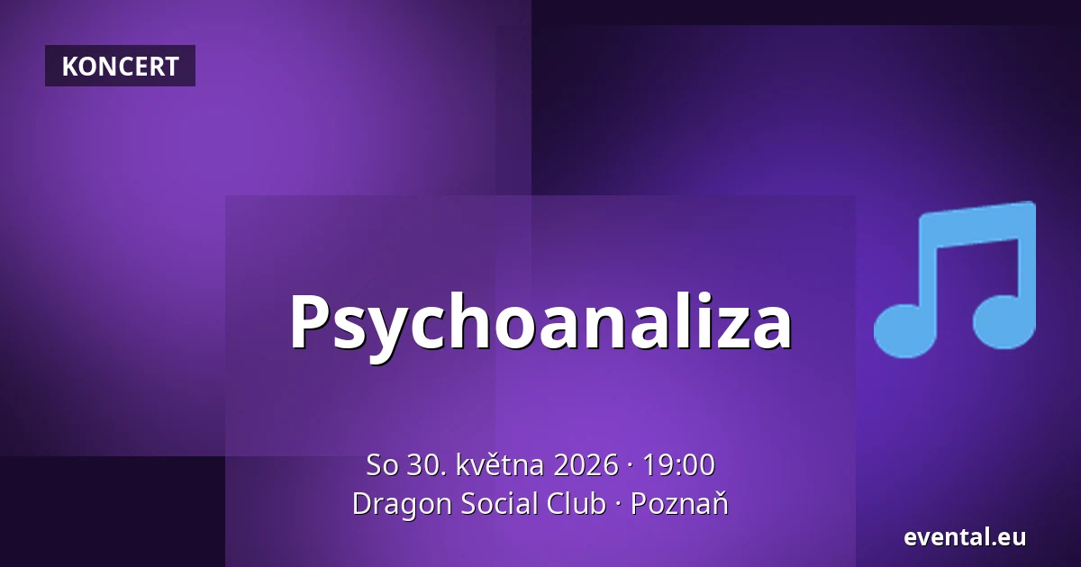 Psychoanaliza — Dragon Social Club, Poznaň
