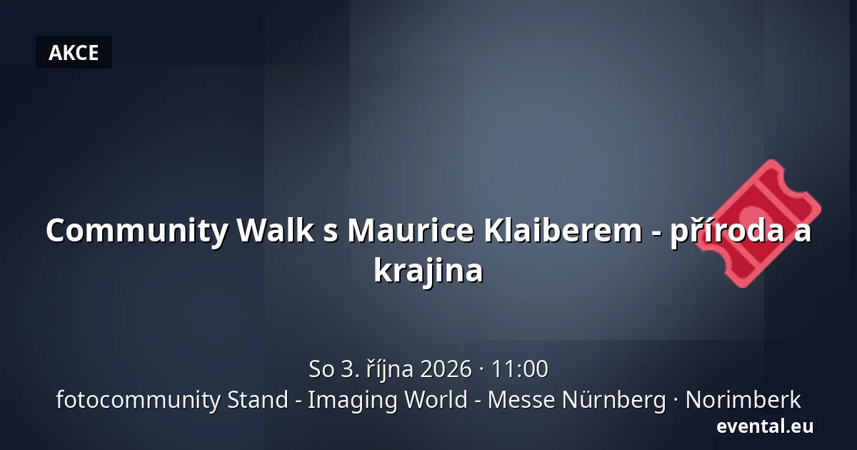 Community Walk s Maurice Klaiberem - příroda a krajina — fotocommunity Stand - Imaging World - Messe Nürnberg, Norimberk