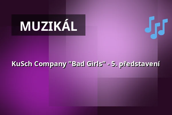 KuSch Company "Bad Girls" - 5. představení — Kulturscheune Herborn, Herborn