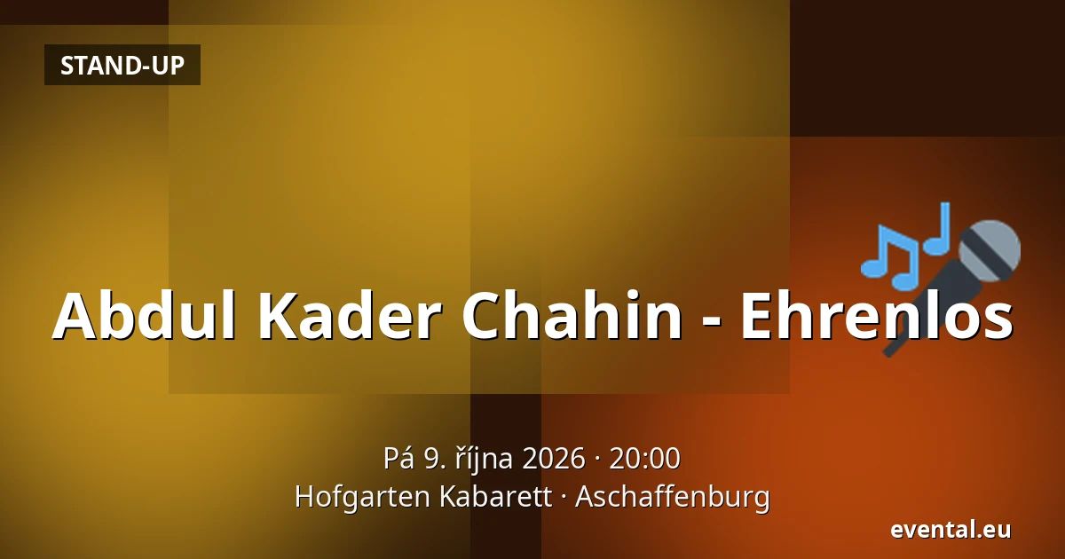 Abdul Kader Chahin - Ehrenlos — Hofgarten Kabarett, Aschaffenburg