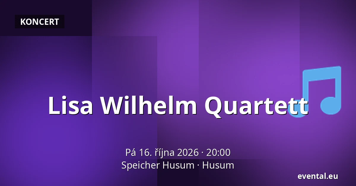 Lisa Wilhelm Quartett — Speicher Husum, Husum