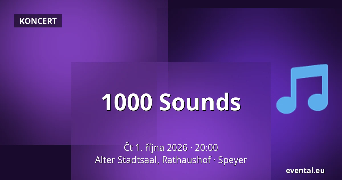 1000 Sounds — Alter Stadtsaal, Rathaushof, Speyer