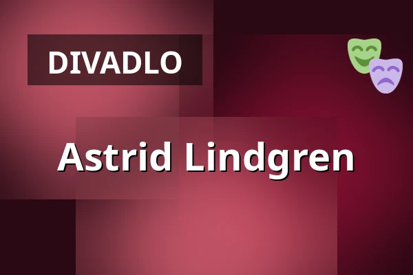 Astrid Lindgren — Schaubude Berlin, Berlín