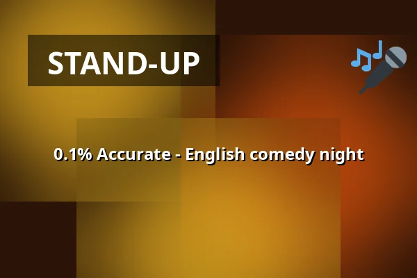 0.1% Accurate - English comedy night — Z BAR, Berlín