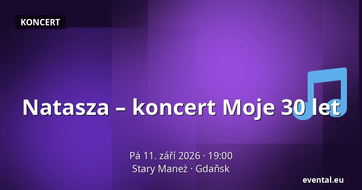 Natasza – koncert Moje 30 let — Stary Maneż, Gdaňsk