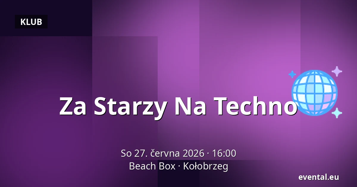 Příliš staří na techno — Beach Box, Kołobrzeg