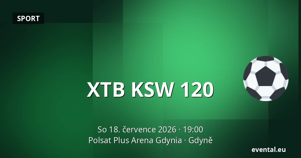 XTB KSW 120 — Polsat Plus Arena Gdynia, Gdyně
