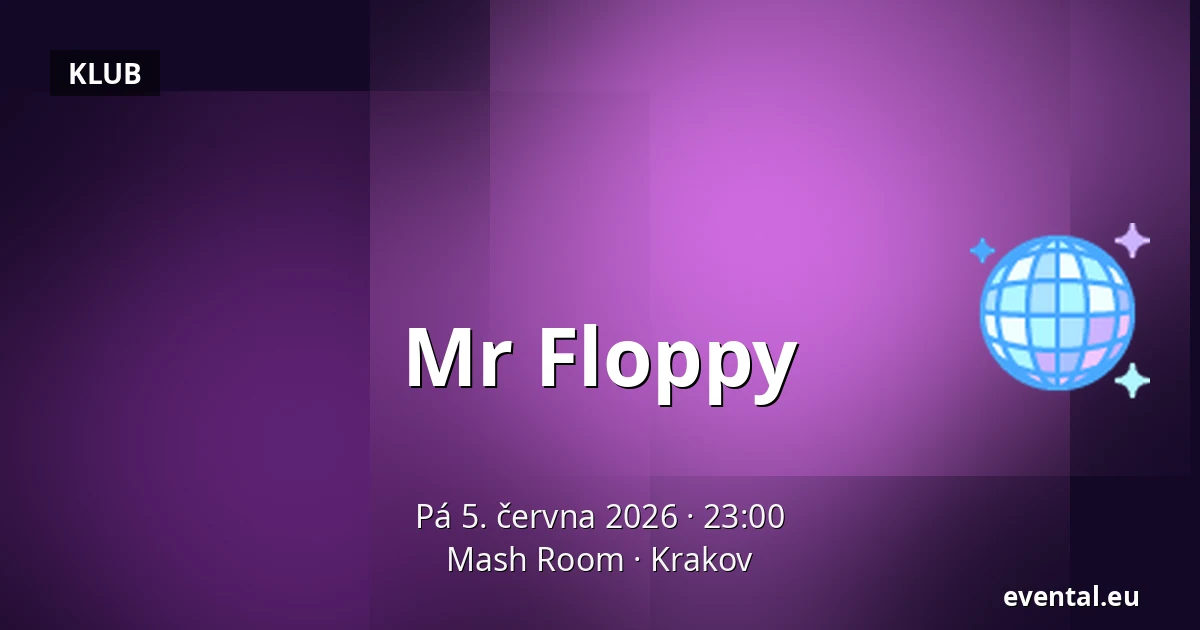 Mr Floppy — Mash Room, Krakov