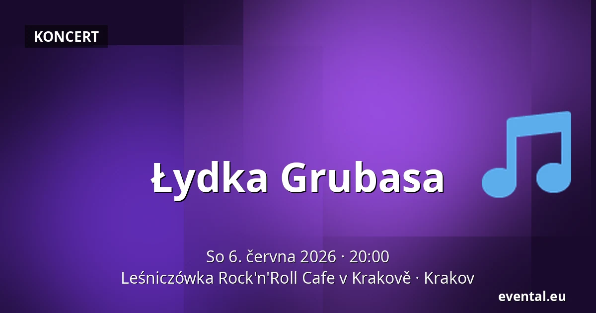 Łydka Grubasa — Leśniczówka Rock'n'Roll Cafe v Krakově, Krakov