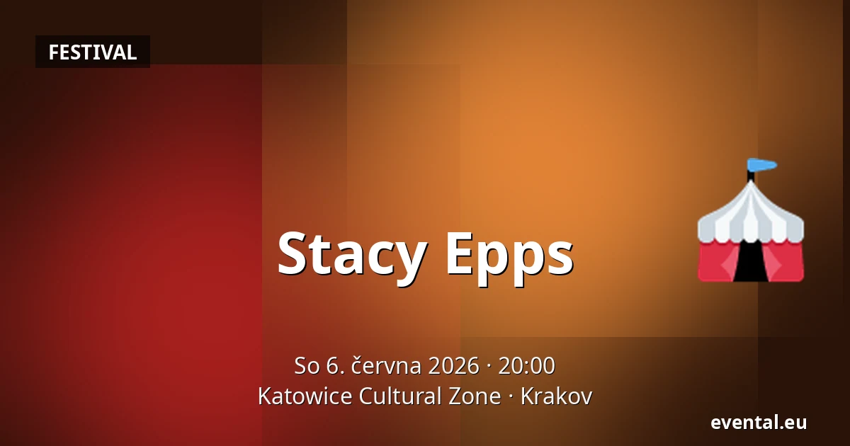 Stacy Epps — Katowice Cultural Zone, Krakov