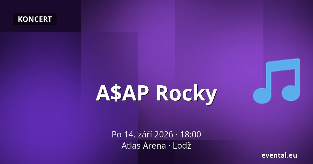 A$AP Rocky — Atlas Arena, Lodž