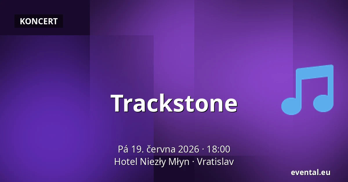 Trackstone — Hotel Niezły Młyn, Vratislav